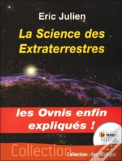 Capa do artigo La Science Des Extraterrestres ; Les Ovnis Enfin Expliqués !