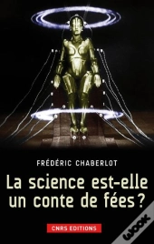 La Science Est-Elle Un Conte De Fee?