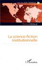 La Science-Fiction Institutionnelle - Preview