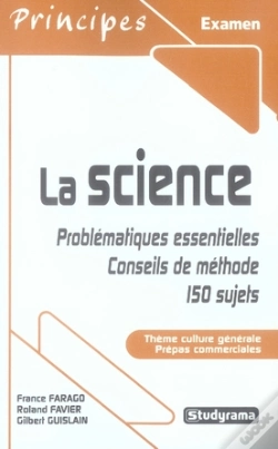 Capa do artigo La Science ; Problématiques Essentielles, Conseils De Méthode, 150 Sujets