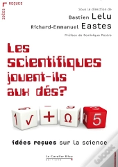 La Science Sans Conscience ; Idées Reçus Sur La Science