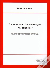 Capa do artigo La Sciene Economique Au Musee ? Portes Ouvertes Sur Crise (S)...
