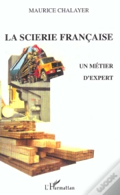 Capa do artigo La Scierie Francaise ; Un Metier D