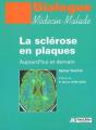 La Sclerose En Plaques: Aujourd'Hui Et Demain - Preview