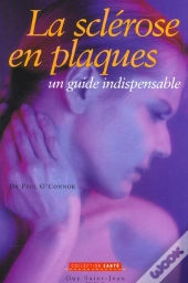 La Sclerose En Plaques Un Guide Indispensable