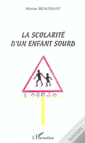 La Scolarite D'Un Enfant Sourd