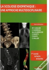 La Scoliose Idiopathique ; Une Approche Multidisciplinaire