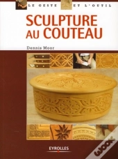 La Sculpture Au Couteau