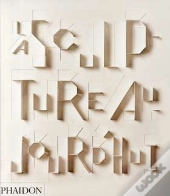 La Sculpture Aujourd'Hui