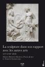 La Sculpture Dans Son Rapport Avec Les Autres Arts : Xvie-Xviiie Siècle - Preview