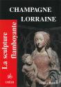 La Sculpture Flamboyante En Champagne, Lorraine - Preview