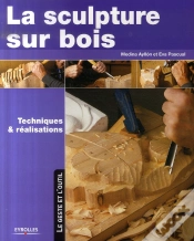 Capa do artigo La Sculpture Sur Bois, Techniques Et Réalisations