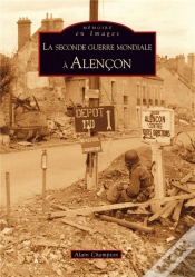 Capa do artigo La Seconde Guerre Mondiale À Alençon