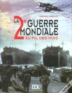 Capa do artigo La Seconde Guerre Mondiale Au Fil Des Mois
