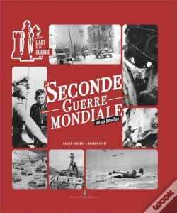 Capa do artigo La Seconde Guerre Mondiale En Six Batailles