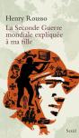 La Seconde Guerre Mondiale Expliquée À Ma Fille - Preview