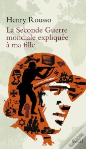 La Seconde Guerre Mondiale Expliquée À Ma Fille