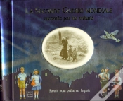 Capa do artigo La Seconde Guerre Mondiale ; Racontée Par Les Enfants ; Savoir, Pour Préserver La Paix