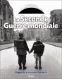 La Seconde Guerre Mondiale ; Regards Sur Notre Histoire - Preview