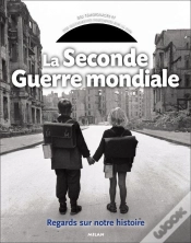 Capa do artigo La Seconde Guerre Mondiale ; Regards Sur Notre Histoire