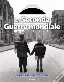 Capa do artigo La Seconde Guerre Mondiale ; Regards Sur Notre Histoire