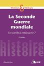 La Seconde Guerre Mondiale ; Un Conflit À Redécouvrir ? (2e Édition) - Preview