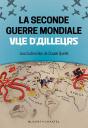 La Seconde Guerre Mondiale Vue D Ailleurs - Preview