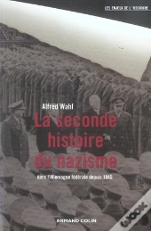 La Seconde Histoire Du Nazisme En L'Allemagne Après 1945