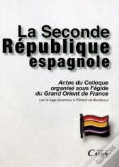 Capa do artigo La Seconde République Espagnole ; Actes Du Colloque Organisé Sous L
