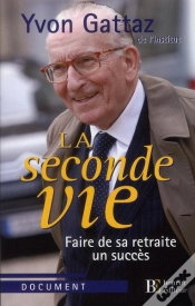 Capa do artigo La Seconde Vie ; Faire De Sa Retraite Un Succès