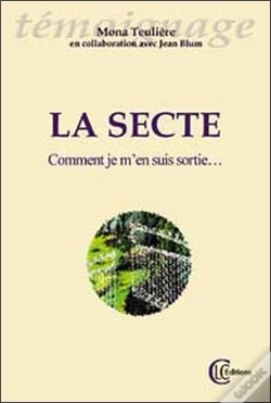 Capa do artigo La Secte ; Comment Je M'En Suis Sortie...