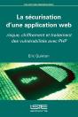 La Sécurisation D'Une Application Web ; Risque, Chiffrement Et Traitement Des Vulnérabilités Avec Php - Preview