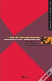 Capa do artigo La Securite Alimentaire En Crise ; Les Crises Coca-Cola Et Listeria De 1999-2000