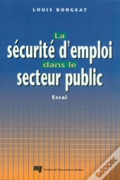 La Securite D Emploi Dans Le Secteur Public. Essai