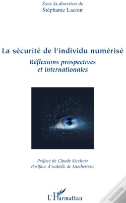 Capa do artigo La Sécurité De L'Individu Numérisé ; Réflexions Prospectives Et Internationales
