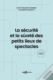 Capa do artigo La Securite Et La Surete Des Petits Lieux De Spectacles (2e Edition)