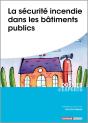 La Sécurité Incendie Dans Les Bâtiments Publics - Preview