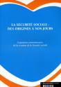 La Sécurité Sociale : Des Origines À Nos Jours - Preview