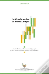 La Sécutité Sociale De Pierre Laroque