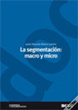 Capa do artigo La Segmentación: Macro Y Micro