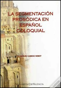 Capa do artigo La Segmentación Prosódica En Español Coloquial