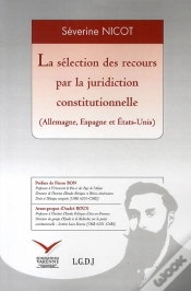 Capa do artigo La Sélection Des Recours Par La Juridiction Constitutionnelle (Allemagne, Espagne Et États-Unis)