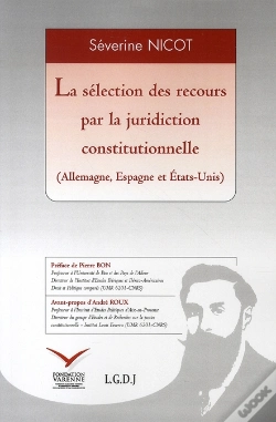Capa do artigo La Sélection Des Recours Par La Juridiction Constitutionnelle (Allemagne, Espagne Et États-Unis)