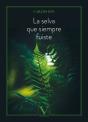 La Selva Que Siempre Fuiste - Preview