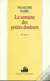 La Semaine Des Petites Douleurs
