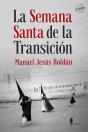 La Semana Santa De La Transición - Preview