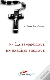 La Sémantique En Exégèse Biblique