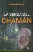 La Senda Del Chamán