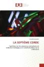 La Septieme Corde - Synthese Sur Les Processus Complexes En Evolution Biologique Et Transformations - Preview