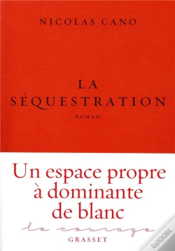 Capa do artigo La Sequestration - Roman - Collection Le Courage Dirigee Par Charles Dantzig